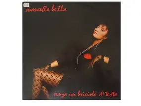 Marcella Bella - Senza un Briciolo di Testa