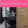 LP - Rameau / Corrette / Couperin / Dandrieu a.o. - Portraits De Femmes Au XVIIIème Siècle - Mono