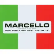 Marcello - Una Festa Sui Prati (Ja Ja Ja)