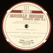 Marcello Giordani - Synthetic Music Part 2