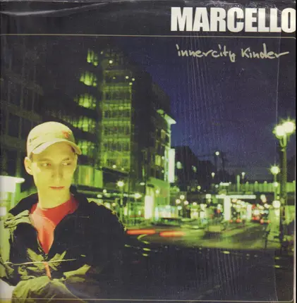 Marcello - Innercity Kinder