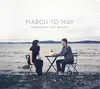 CD - March To May - Through The Night - Digisleeve