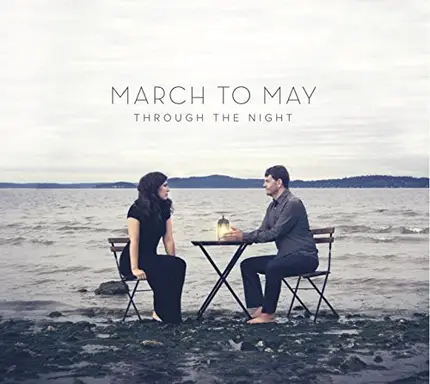 March To May - Through The Night