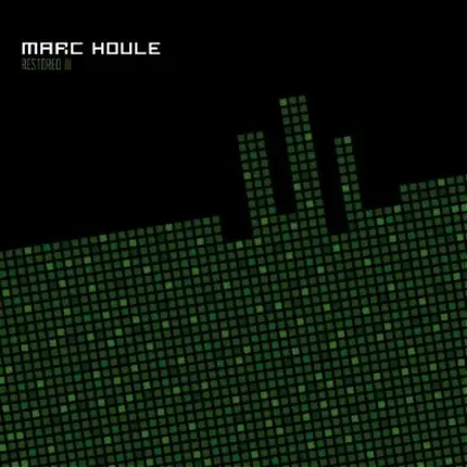 Marc Houle - Restored EP 3