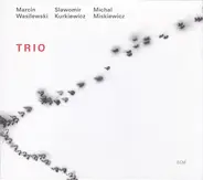 Marcin Wasilewski / Sławomir Kurkiewicz / Michał Miśkiewicz : Simple Acoustic Trio - Trio