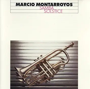 Marcio Montarroyos - Samba Solstice