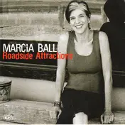 Marcia Ball - Roadside Attractions