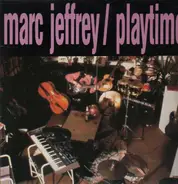 Marc Jeffrey - Playtime