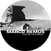 Marco Remus - Fuck Me I'm Famous