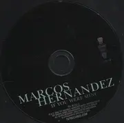 CD Single - Marcos Hernandez - If You Were Mine