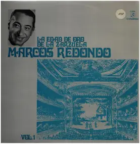 Marcos Redondo - La Edad De Oro De La Zarzuela Vol.I