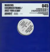 Marcos - Cosmic String / Just For A Day
