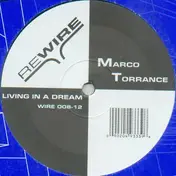 Marco Torrance - Living In A Dream