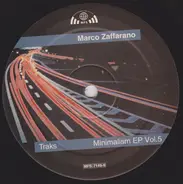 Marco Zaffarano - Minimalism EP Vol. 5 - Traks