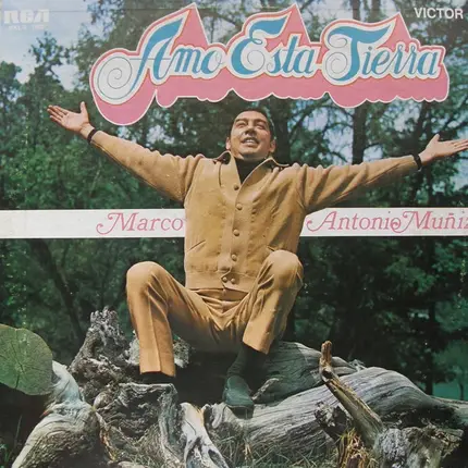 Marco Antonio Muñiz - Amo Esta Tierra