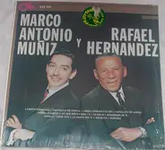 Marco Antonio Muñiz Y Rafael Hernández - Marco Antonio Muñiz... Rafael Hernandez