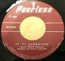 7inch Vinyl Single - Marco Antonio Vazquez - Te Vi Llorando