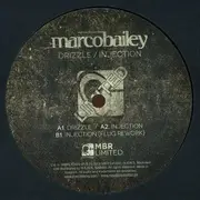 12inch Vinyl Single - Marco Bailey - Drizzle / Injection
