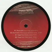 Marco Bailey - Temper Reworks Part One