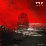 Marco Bailey - Temper