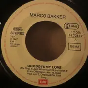 7inch Vinyl Single - Marco Bakker - Goodbye My Love