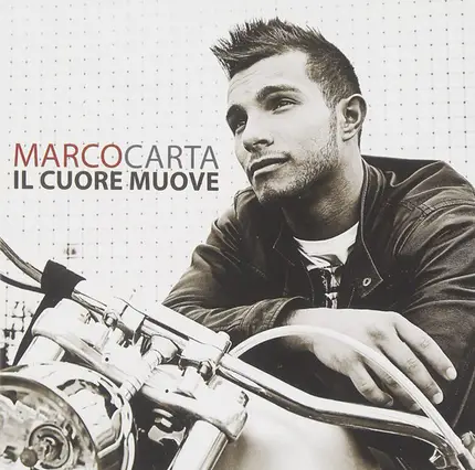 Marco Carta - Il Cuore Muove