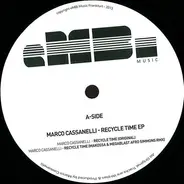 Marco Cassanelli - RECYCLE TIME EP