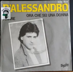 Marco D'Alessandro - Ora Che Sei Una Donna