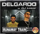 CD Single - Marco Delgardo vs. DJ Lasar - Runaway Train
