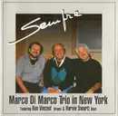 CD - Marco Di Marco Trio - Marco Di Marco Trio In New York 'Sempre'
