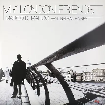 Marco Di Marco & Nathan Haines - MY LONDON FRIENDS