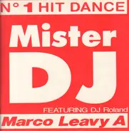 Marco Leavy A Featuring DJ Roland - Please Mister DJ