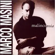 Marco Masini - Malinconoia