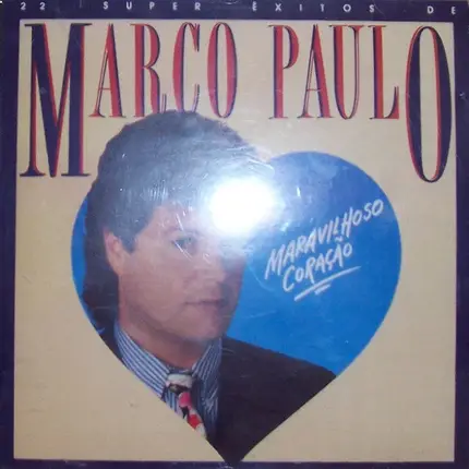 Marco Paulo - Maravilhoso Coração