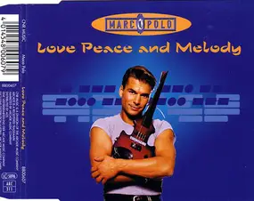 Marco Polo - Love, Peace And Melody