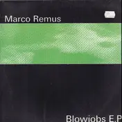 marco remus - Blowjobs E.P.