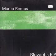 12inch Vinyl Single - Marco Remus - Blowjobs E.P.