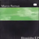 12inch Vinyl Single - Marco Remus - Blowjobs E.P.