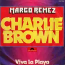 7inch Vinyl Single - Marco Remez - Charlie Brown