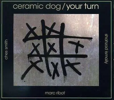 Marc Ribot - CERAMIC DOG/YOUR TURN