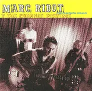 Marc Ribot Y Los Cubanos Postizos - The Prosthetic Cubans