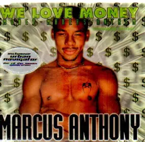 Marcus Anthony - We Love Money - Money-Makers Anthem (Dreadlock Holiday)