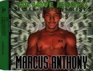 Marcus Anthony - We Love Money