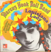 7inch Vinyl Single - Marcus Hook Roll Band - Louisiana Lady / Hoochie Coochie Har Kau - Original German. MINT