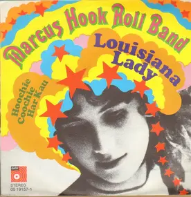 Marcus Hook Roll Band - Louisiana Lady / Hoochie Coochie Har Kau