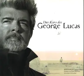 John Williams - Das Kino des George Lucas
