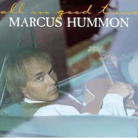 Marcus Hummon - All in Good Time