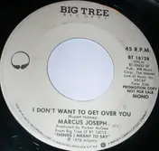 Marcus Joseph - I Don't Want To Get Over You