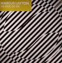 12'' - Marcus Layton - So Sick Of Me