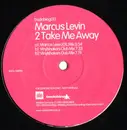12inch Vinyl Single - Marcus Levin - 2 Take Me Away